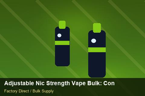 Adjustable Nic Strength Vape Bulk — Adjustable Nic Strength Vape Bulk: Contract Essentials — Packaging Choices photo 1