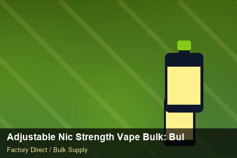 Adjustable Nic Strength Vape Bulk — Adjustable Nic Strength Vape Bulk: Bulk Supplier Guide — Labelling Rules photo 2