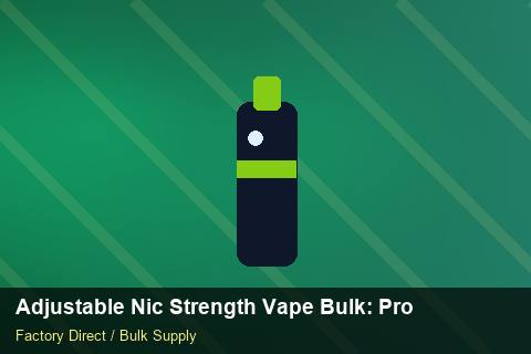 Adjustable Nic Strength Vape Bulk — Adjustable Nic Strength Vape Bulk: Procurement Strategy — Labelling Rules photo 2