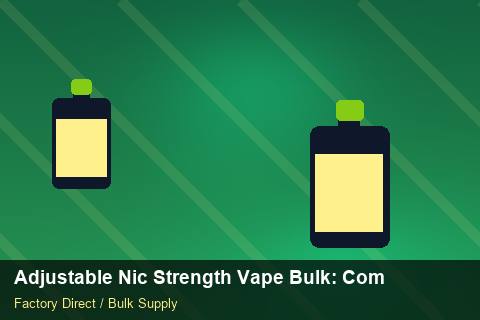Adjustable Nic Strength Vape Bulk — Adjustable Nic Strength Vape Bulk: Compliance Standards — Labelling Rules photo 2