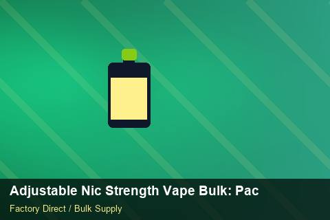 Adjustable Nic Strength Vape Bulk — Adjustable Nic Strength Vape Bulk: Packaging Standards — Labelling Rules photo 1