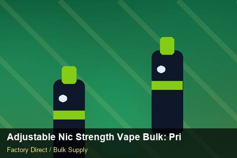 Adjustable Nic Strength Vape Bulk — Adjustable Nic Strength Vape Bulk: Private Label Options — Labelling Rules photo 1