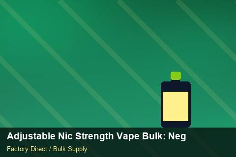 Adjustable Nic Strength Vape Bulk — Adjustable Nic Strength Vape Bulk: Negotiation Tips — Labelling Rules photo 2
