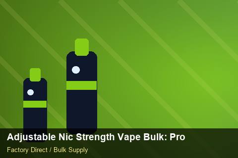 Adjustable Nic Strength Vape Bulk — Adjustable Nic Strength Vape Bulk: Production Capacity — Labelling Rules photo 2