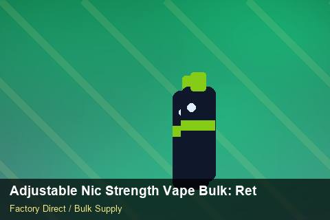 Adjustable Nic Strength Vape Bulk — Adjustable Nic Strength Vape Bulk: Returns & Warranty — Labelling Rules photo 1