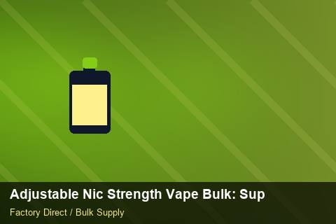 Adjustable Nic Strength Vape Bulk — Adjustable Nic Strength Vape Bulk: Supplier Vetting — Labelling Rules photo 2
