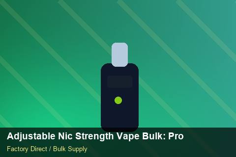 Adjustable Nic Strength Vape Bulk — Adjustable Nic Strength Vape Bulk: Product Launch Playbook — Labelling Rules photo 1