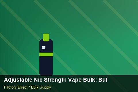 Adjustable Nic Strength Vape Bulk — Adjustable Nic Strength Vape Bulk: Bulk Supplier Guide — Freight Options photo 1