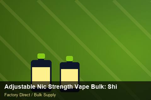 Adjustable Nic Strength Vape Bulk — Adjustable Nic Strength Vape Bulk: Shipping & Logistics — Freight Options photo 2