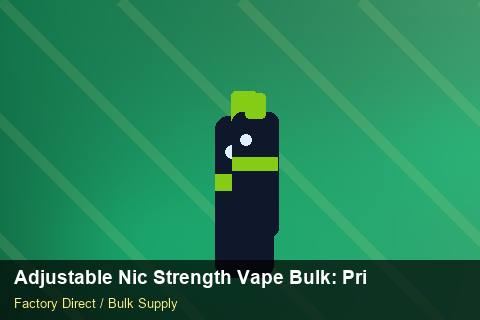 Adjustable Nic Strength Vape Bulk — Adjustable Nic Strength Vape Bulk: Private Label Options — Freight Options photo 1