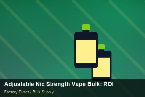 Adjustable Nic Strength Vape Bulk — Adjustable Nic Strength Vape Bulk: ROI Analysis — Freight Options photo 2