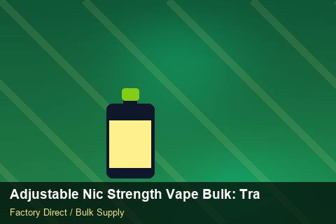 Adjustable Nic Strength Vape Bulk — Adjustable Nic Strength Vape Bulk: Trade Terms — Freight Options photo 1