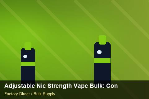 Adjustable Nic Strength Vape Bulk — Adjustable Nic Strength Vape Bulk: Contract Essentials — Freight Options photo 1