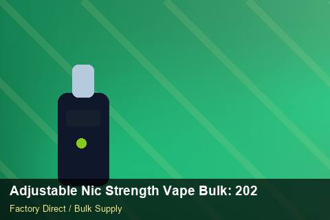 Adjustable Nic Strength Vape Bulk — Adjustable Nic Strength Vape Bulk: 2026 Buyer's Handbook — Duty and Tax photo 2