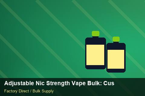 Adjustable Nic Strength Vape Bulk — Adjustable Nic Strength Vape Bulk: Customs Documentation — Duty and Tax photo 2