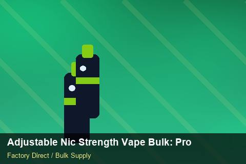 Adjustable Nic Strength Vape Bulk — Adjustable Nic Strength Vape Bulk: Procurement Strategy — Duty and Tax photo 2