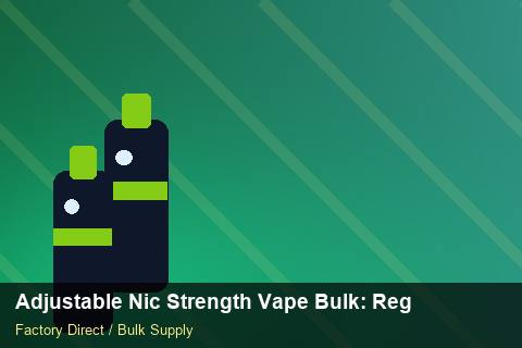 Adjustable Nic Strength Vape Bulk — Adjustable Nic Strength Vape Bulk: Regulatory Update — Duty and Tax photo 2