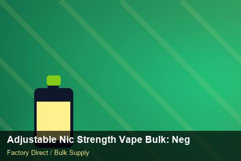 Adjustable Nic Strength Vape Bulk — Adjustable Nic Strength Vape Bulk: Negotiation Tips — Duty and Tax photo 2