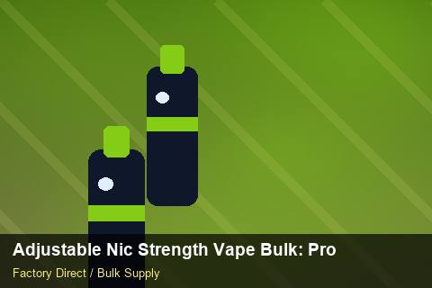 Adjustable Nic Strength Vape Bulk — Adjustable Nic Strength Vape Bulk: Production Capacity — Duty and Tax photo 2