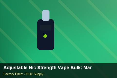 Adjustable Nic Strength Vape Bulk — Adjustable Nic Strength Vape Bulk: Market Comparison — Duty and Tax photo 1