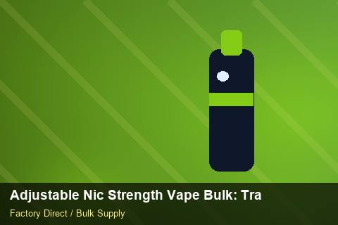 Adjustable Nic Strength Vape Bulk — Adjustable Nic Strength Vape Bulk: Trade Terms — Duty and Tax photo 2