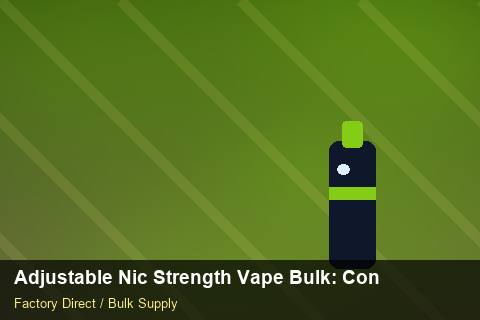 Adjustable Nic Strength Vape Bulk — Adjustable Nic Strength Vape Bulk: Contract Essentials — Duty and Tax photo 1