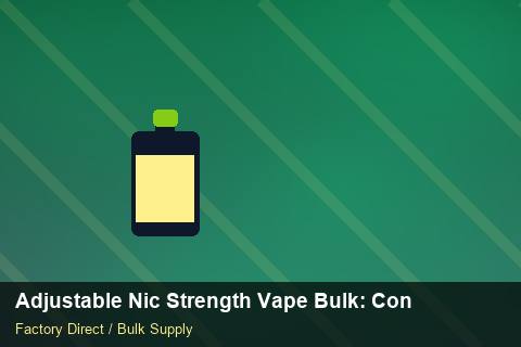 Adjustable Nic Strength Vape Bulk — Adjustable Nic Strength Vape Bulk: Contract Essentials — Duty and Tax photo 2