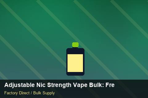 Adjustable Nic Strength Vape Bulk — Adjustable Nic Strength Vape Bulk: Freight Insurance — Duty and Tax photo 1
