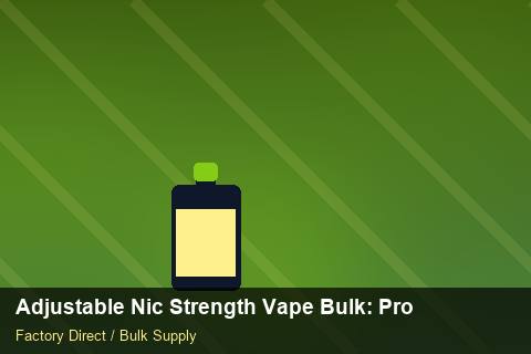 Adjustable Nic Strength Vape Bulk — Adjustable Nic Strength Vape Bulk: Procurement Strategy — Import Licence photo 1