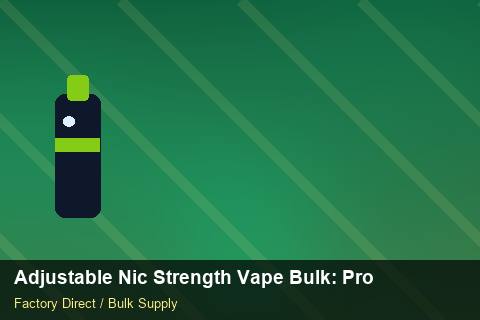 Adjustable Nic Strength Vape Bulk — Adjustable Nic Strength Vape Bulk: Procurement Strategy — Import Licence photo 2