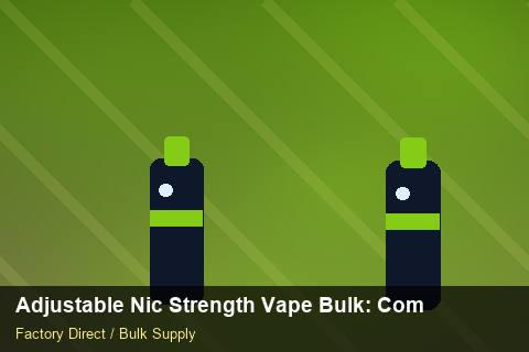 Adjustable Nic Strength Vape Bulk — Adjustable Nic Strength Vape Bulk: Compliance Standards — Import Licence photo 1