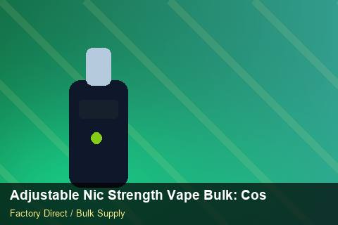 Adjustable Nic Strength Vape Bulk — Adjustable Nic Strength Vape Bulk: Cost Breakdown — Import Licence photo 1