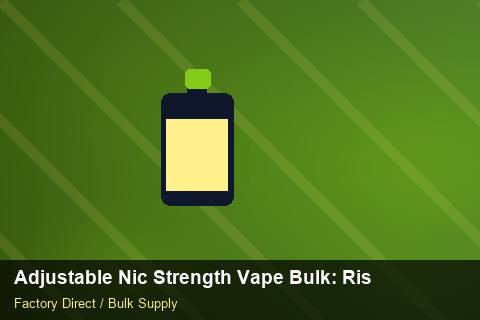 Adjustable Nic Strength Vape Bulk — Adjustable Nic Strength Vape Bulk: Risk Management — Import Licence photo 2