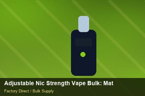 Adjustable Nic Strength Vape Bulk — Adjustable Nic Strength Vape Bulk: Material & Ingredients — Import Licence photo 2