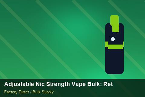 Adjustable Nic Strength Vape Bulk — Adjustable Nic Strength Vape Bulk: Returns & Warranty — Import Licence photo 1