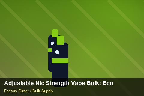 Adjustable Nic Strength Vape Bulk — Adjustable Nic Strength Vape Bulk: Eco-Friendly Materials — Import Licence photo 2