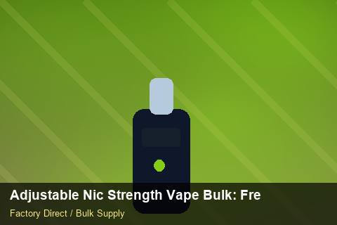 Adjustable Nic Strength Vape Bulk — Adjustable Nic Strength Vape Bulk: Freight Insurance — Import Licence photo 2