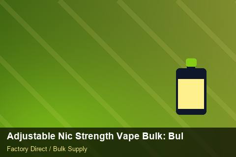 Adjustable Nic Strength Vape Bulk — Adjustable Nic Strength Vape Bulk: Bulk Supplier Guide — Shelf Life photo 2