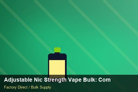 Adjustable Nic Strength Vape Bulk — Adjustable Nic Strength Vape Bulk: Compliance Standards — Shelf Life photo 2