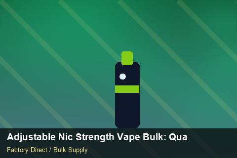Adjustable Nic Strength Vape Bulk — Adjustable Nic Strength Vape Bulk: Quality Control Process — Shelf Life photo 1