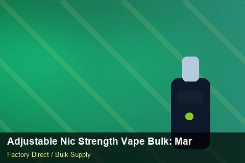 Adjustable Nic Strength Vape Bulk — Adjustable Nic Strength Vape Bulk: Market Comparison — Shelf Life photo 1