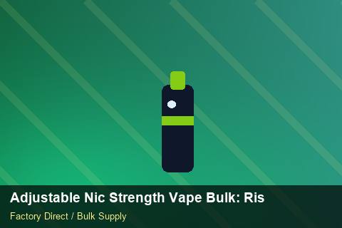 Adjustable Nic Strength Vape Bulk — Adjustable Nic Strength Vape Bulk: Risk Management — Storage Tips photo 1