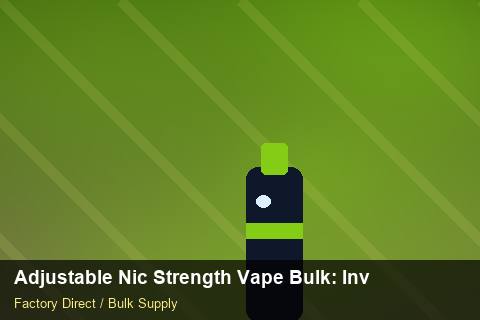 Adjustable Nic Strength Vape Bulk — Adjustable Nic Strength Vape Bulk: Inventory Management — Storage Tips photo 1
