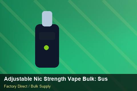 Adjustable Nic Strength Vape Bulk — Adjustable Nic Strength Vape Bulk: Sustainability — Storage Tips photo 2