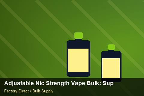 Adjustable Nic Strength Vape Bulk — Adjustable Nic Strength Vape Bulk: Supplier Vetting — Storage Tips photo 2
