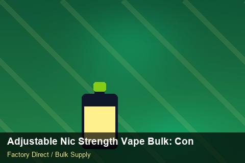 Adjustable Nic Strength Vape Bulk — Adjustable Nic Strength Vape Bulk: Contract Essentials — Storage Tips photo 2