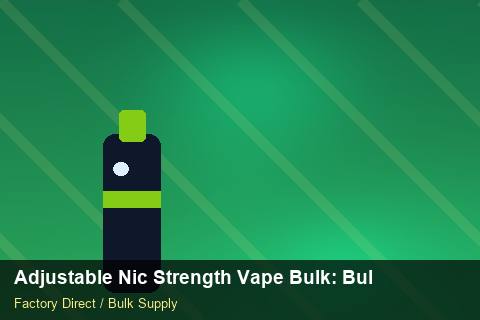 Adjustable Nic Strength Vape Bulk — Adjustable Nic Strength Vape Bulk: Bulk Supplier Guide — Warranty Terms photo 1