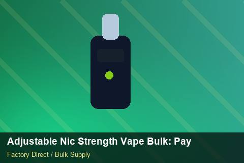 Adjustable Nic Strength Vape Bulk — Adjustable Nic Strength Vape Bulk: Payment Terms — Warranty Terms photo 2