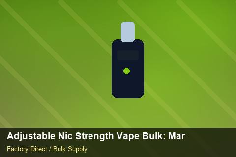 Adjustable Nic Strength Vape Bulk — Adjustable Nic Strength Vape Bulk: Market Trends 2026 — Warranty Terms photo 2