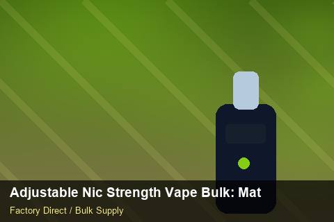 Adjustable Nic Strength Vape Bulk — Adjustable Nic Strength Vape Bulk: Material & Ingredients — Warranty Terms photo 2
